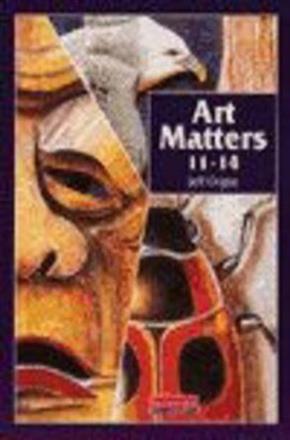 ART MATTERS 11-14 - 9780435812041