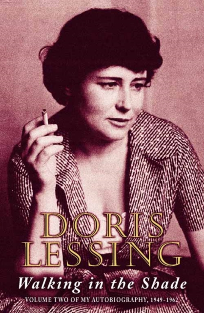Walking in the Shade : Volume Two of My Autobiography, 1949-1962 - 9780006388890