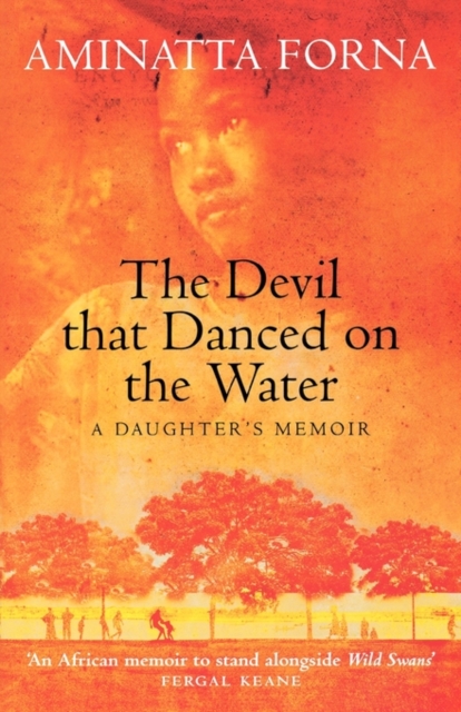 The Devil That Danced on the Water : A Daughter's Memoir - 9780006531265