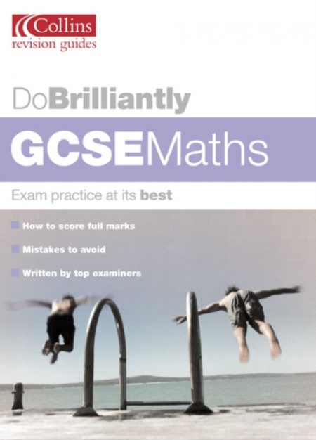 DO BRILLIANTLY AT GCSE MATHS - 9780007148608