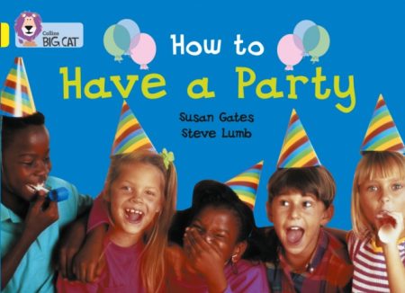 How to Have a Party : Band 03/Yellow - 9780007185740