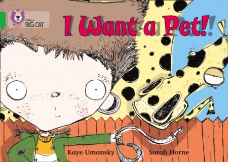 I Want a Pet! : Band 05/Green - 9780007185917