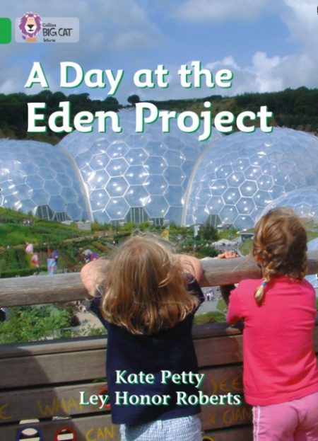 A Day at the Eden Project : Band 05/Green - 9780007185931