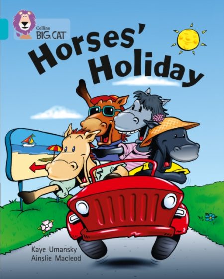 Horses’ Holiday : Band 07/Turquoise - 9780007186044
