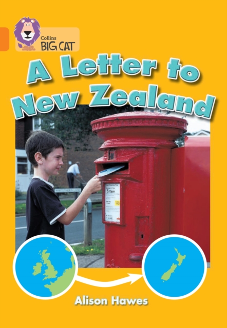 A Letter to New Zealand : Band 06/Orange - 9780007186112