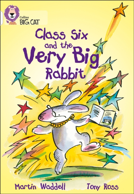 Class Six and the Very Big Rabbit : Band 10/White - 9780007186297