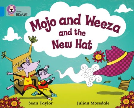 Mojo and Weeza and the New Hat : Band 04/Blue - 9780007186624