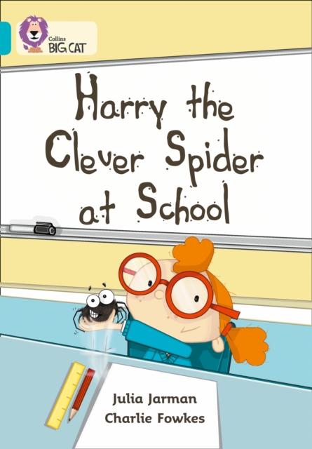 Harry the Clever Spider at School : Band 07/Turquoise - 9780007186709