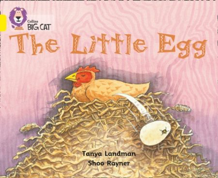 The Little Egg : Band 03/Yellow - 9780007186778