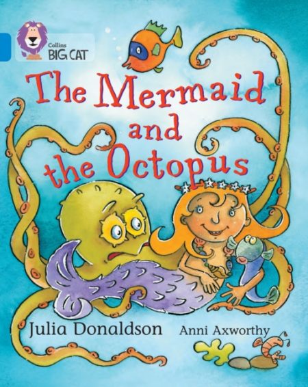 The Mermaid and the Octopus : Band 04/Blue - 9780007186846