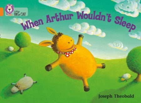 When Arthur Wouldn’t Sleep : Band 06/Orange - 9780007186884