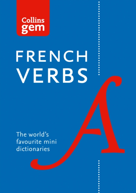 Gem French Verbs : The World’s Favourite Mini Dictionaries - 9780007224180