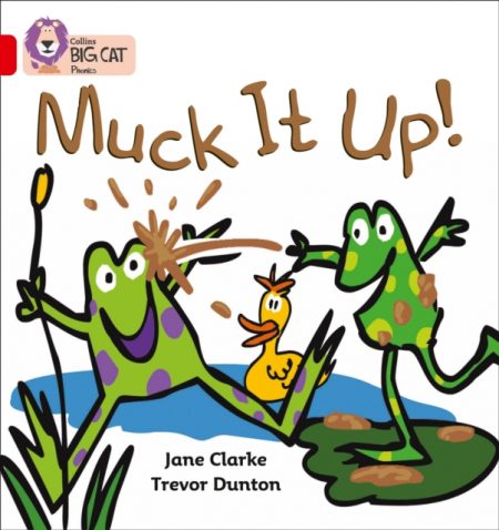 Muck it Up : Band 02a/Red a - 9780007235834