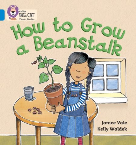 How to Grow a Beanstalk : Band 04/Blue - 9780007236039