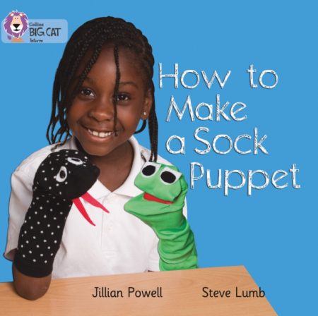 How to Make a Sock Puppet : Band 02a/Red a - 9780007329199