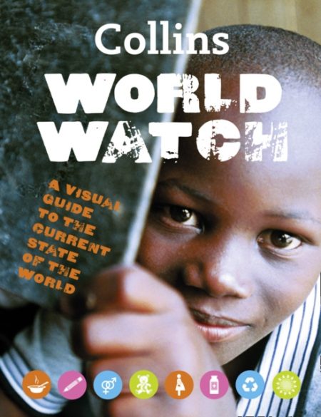 Collins World Watch : A Visual Guide to the Current State of the World - 9780007358830