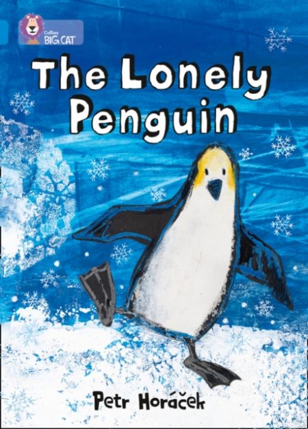 The Lonely Penguin : Band 04/Blue - 9780007412969