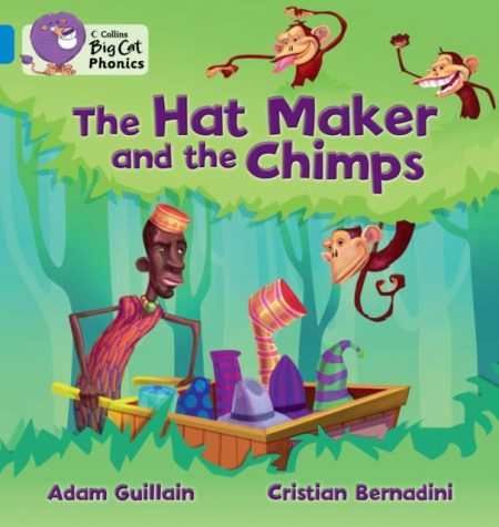 The Hat Maker and the Chimps : Band 04/Blue - 9780007422074