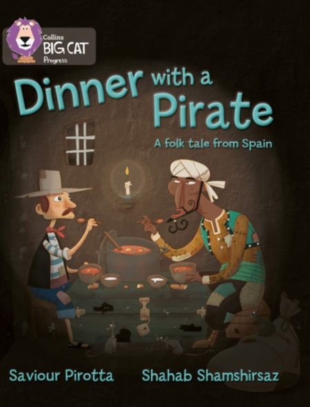 Dinner with a Pirate : Band 04 Blue/Band 14 Ruby - 9780007428816