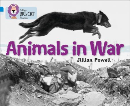 Animals in War : Band 04 Blue/Band 17 Diamond - 9780007428854