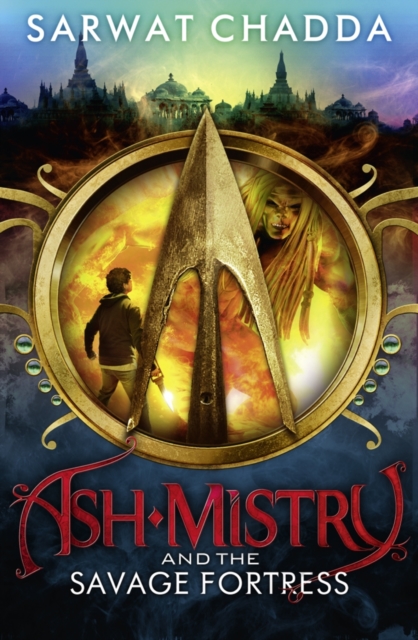 Ash Mistry and the Savage Fortress : Book 1 - 9780007447329