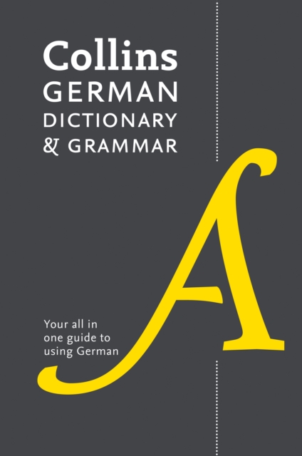 Collins German Dictionary and Grammar : 112,000 Translations Plus Grammar Tips - 9780007453023