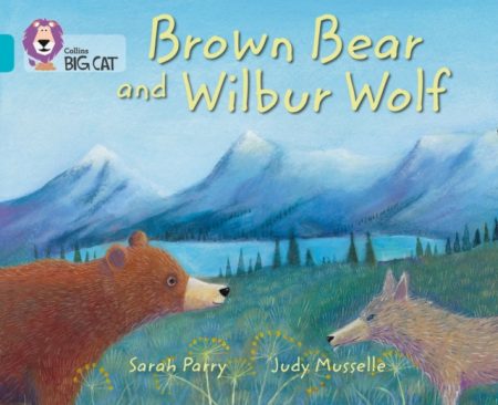 Brown Bear and Wilbur Wolf : Band 07/Turquoise - 9780007461844