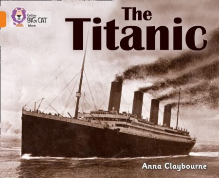 The Titanic : Band 06/Orange - 9780007461868