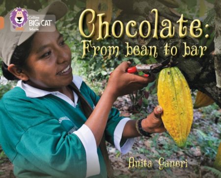 Chocolate: from Bean to Bar : Band 12/Copper - 9780007465330