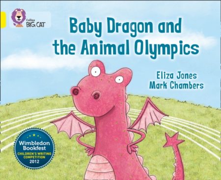 Baby Dragon and the Animal Olympics : Band 03/Yellow - 9780007494255