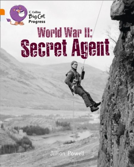 World War II: Secret Agent : Band 06 Orange/Band 17 Diamond - 9780007498413