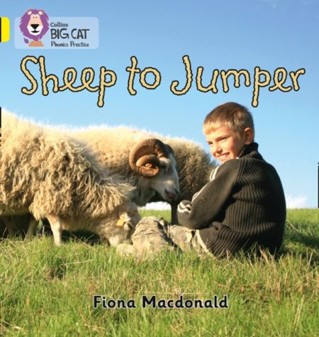 Sheep to Jumper : Band 03/Yellow - 9780007507825