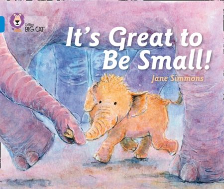 It's Great To Be Small! : Band 04/Blue - 9780007512836