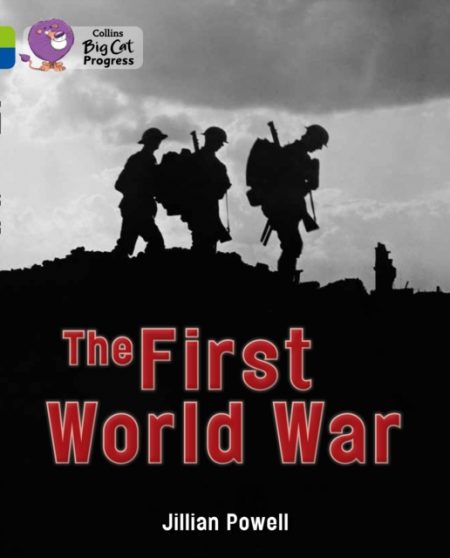 The First World War : Band 11 Lime/Band 16 Sapphire - 9780007519361
