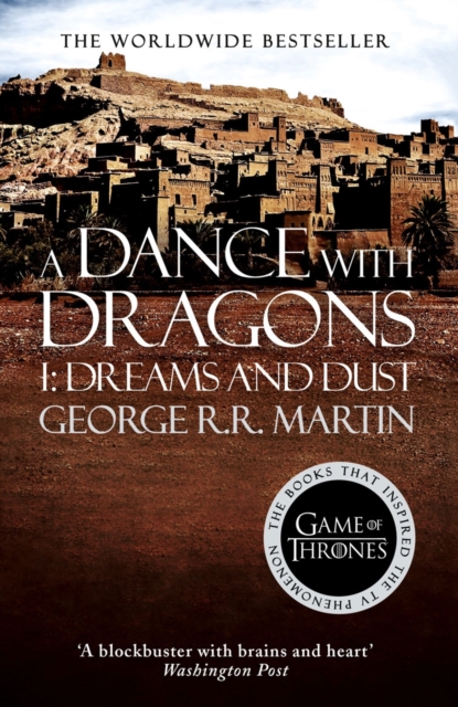 A Dance With Dragons: Part 1 Dreams and Dust : Book 5 - 9780007548286