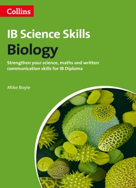 Biology : Science, Maths and Written Communication (Ib Diploma) - 9780007554676