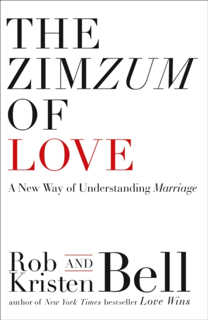 The ZimZum of Love : A New Way of Understanding Marriage - 9780007582082