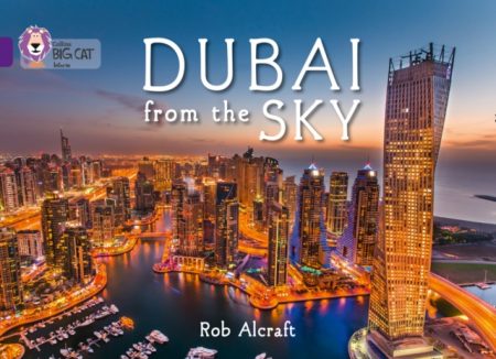 Dubai From The Sky : Band 08/Purple - 9780007591152