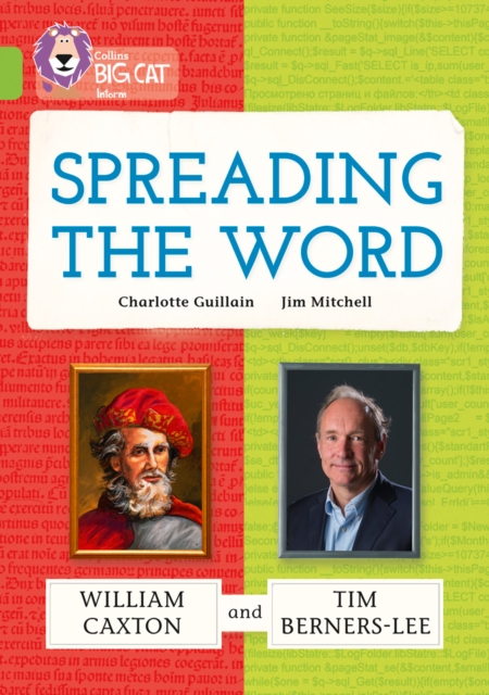 Spreading the Word: William Caxton and Tim Berners-Lee : Band 11/Lime - 9780007591275