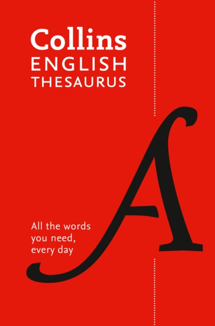 Collins English Paperback Thesaurus : All the Words You Need, Every Day - 9780008102890