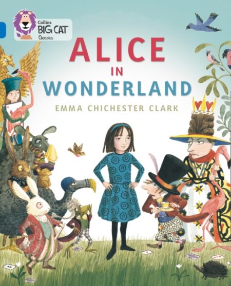 Alice in Wonderland : Band 16/Sapphire - 9780008127879