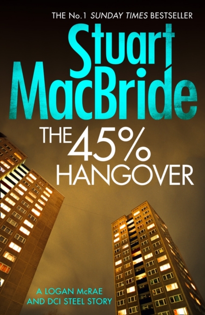 The 45% Hangover [A Logan and Steel novella] - 9780008128265