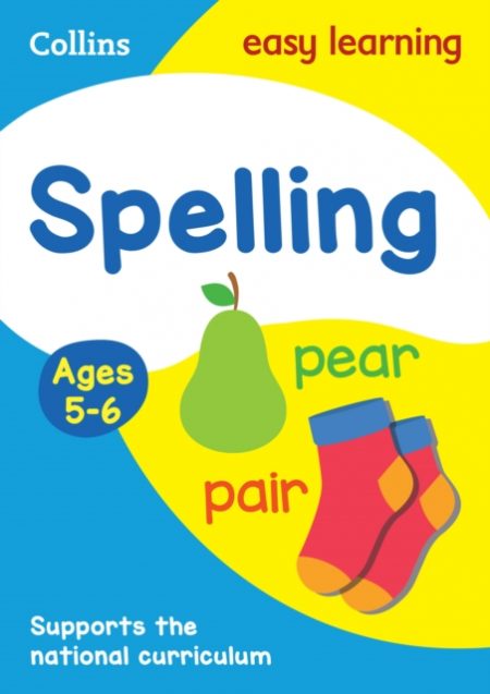 Spelling Ages 5-6 : Ideal for Home Learning - 9780008134365