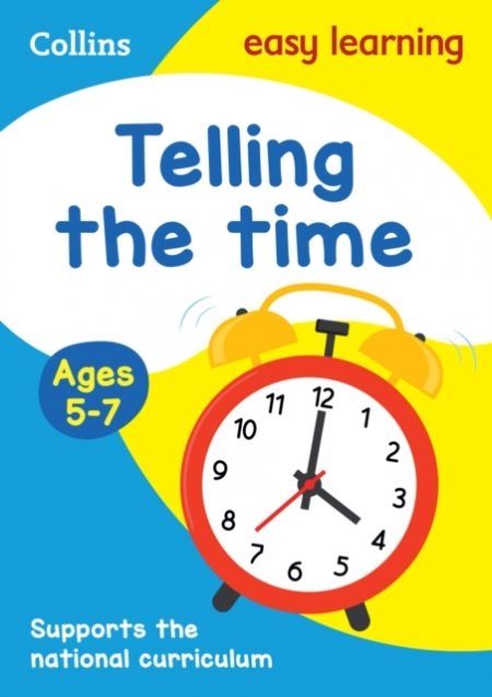 Telling the Time Ages 5-7 : Ideal for Home Learning - 9780008134372