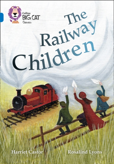 The Railway Children : Band 16/Sapphire - 9780008147273