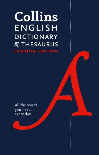 English Dictionary and Thesaurus Essential : All-In-One Support for Everyday Use - 9780008158477