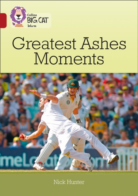 Greatest Ashes Moments : Band 14/Ruby - 9780008163877