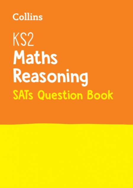 KS2 Maths Reasoning SATs Practice Question Book : For the 2024 Tests - 9780008201630