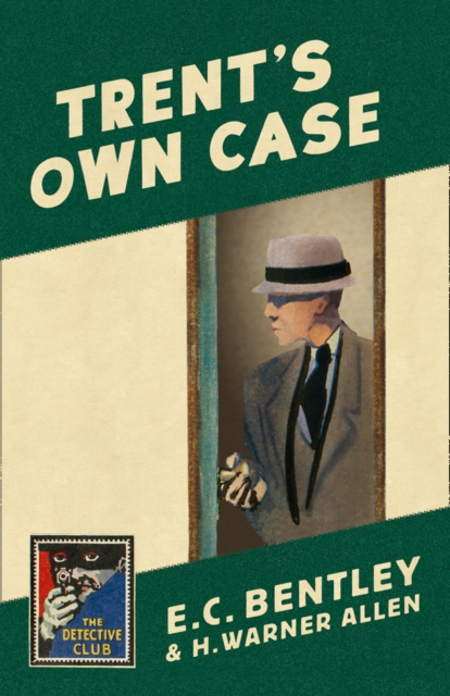 Trent's Own Case - 9780008216320