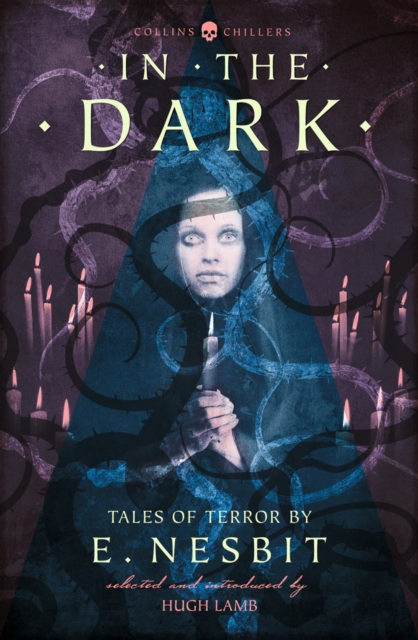 In the Dark : Tales of Terror by E. Nesbit - 9780008249014